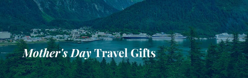 Mother's day travel gifts