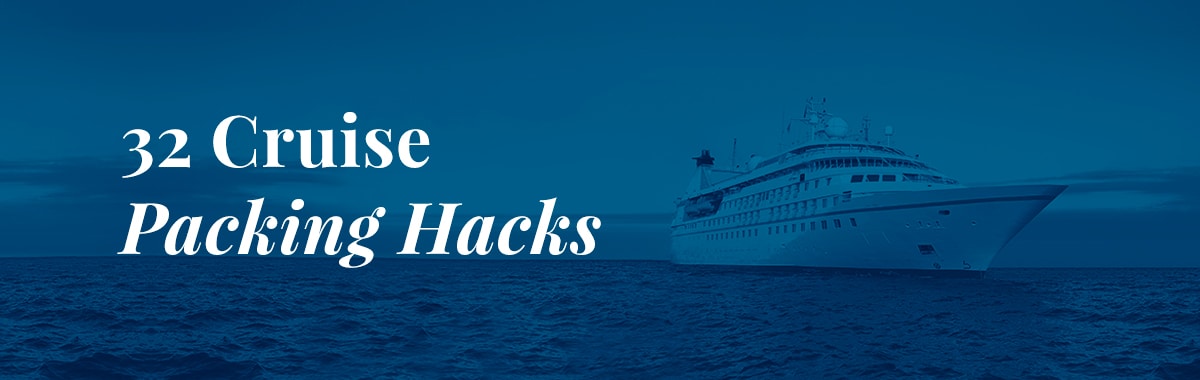 Cruise packing hacks