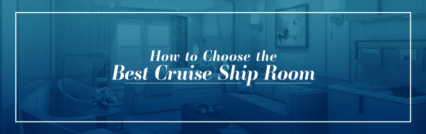 Choosing the best cruise ship room