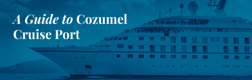 Guide to Cozumel cruise port