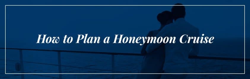 How-to-plan-a-honeymoon-cruise