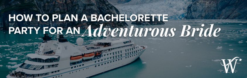 How to Plan a Bachelorette Party for an Adventurous Bride