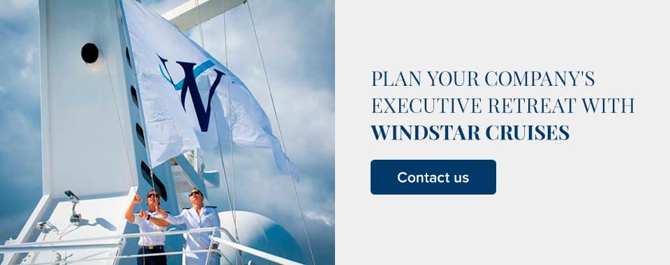 Plan Your Company's Executive Retreat With Windstar Cruises
