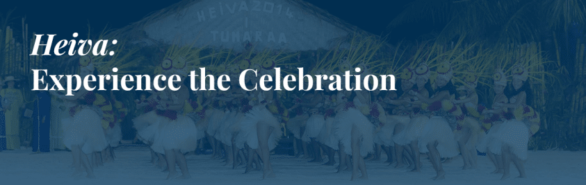 Heiva: Experience the Celebration