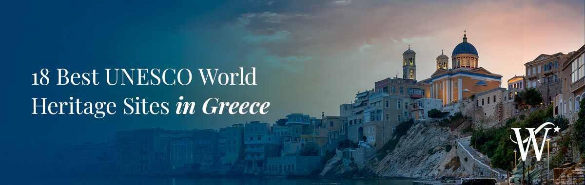 18 Best UNESCO World Heritage Sites in Greece
