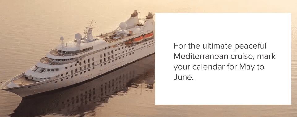 When to Go on a Mediterranean Cruise